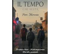 Il tempo che resta: La Torre del Tempo: 1