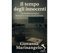 Il tempo degli innocenti: Dove il passato non è mai sepolto