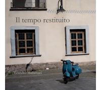 Il tempo restituito (Il mondo dentro)