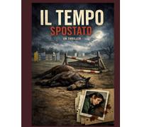 IL TEMPO SPOSTATO: Non è l’errore. È il momento. (Galoppo Mortale)