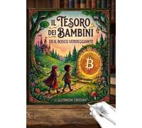 Il Tesoro dei Bambini: Ed il Bosco Verdeggiante