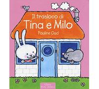 Il trasloco di Tina e Milo