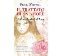 Il trattato di un amore: Anime al chiaro di luna