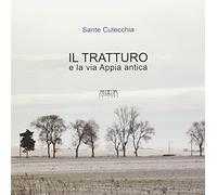 Il tratturo e la via Appia antica