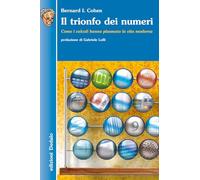 Il trionfo dei numeri. Come i calcoli hanno plasmato la vita moderna