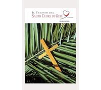 IL TRIONFO DEL SACRO CUORE DI GESU': MARZO 2026