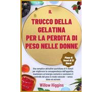 IL TRUCCO DELLA GELATINA PER LA PERDITA DI PESO NELLE DONNE: Una semplice abitudine quotidiana di 5 minuti per migliorare la consapevolezza dell’appetito, mantenere un’energia costante e sostenere