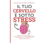Il tuo cervello è sotto stress
