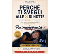 Il Tuo Progesterone Crolla: Perché ti svegli alla stessa ora ogni notte in perimenopausa e come ritrovare un sonno profondo e ininterrotto in 4 ... naturale senza aspettare (Metodo Menopausa)