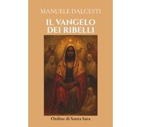 Il Vangelo dei Ribelli
