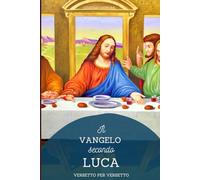 Il Vangelo secondo Luca, versetto per versetto
