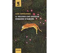 Il vecchio che leggeva romanzi d'amore