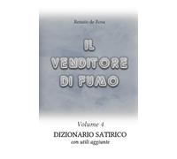 IL VENDITORE DI FUMO - Volume 4 - Dizionario Satirico