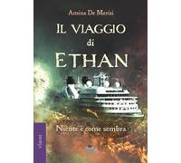 Il viaggio di Ethan: Niente è come sembra