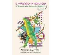 Il Viaggio di Ignacio, l'Iguana che imparò a leggere