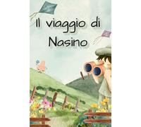 Il viaggio di Nasino: libro da personalizzare - versione bambino
