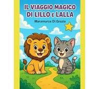 Il Viaggio Magico di Lillo e Lalla