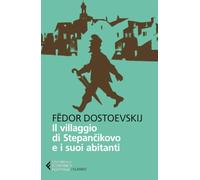 Il villaggio di Stepančikovo e i suoi abitanti