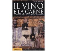 Il vino e la carne. Una comunità ebraica nel Medioevo