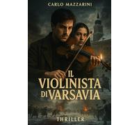 Il violinista di Varsavia: Quando la musica diventa un’arma contro la tirannia