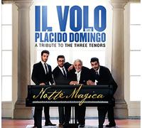 Il Volo With Placido Domingo - Notte Magica - A Tribute To The Three Tenors