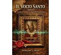 IL VOLTO SANTO: L'eredità di Nicodemo e le origini della Frequenza Marec (Serie Marec)