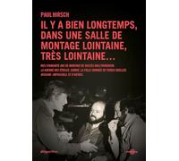 Il y a bien longtemps, dans une salle de montage lointaine, très lointaine ...: Mes cinquante ans de montage de succès hollywoodiens - « La Guerre des ... », « Mission : Impossible », et d’autres
