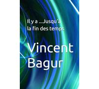 Il y a ...Jusqu'à la fin des temps