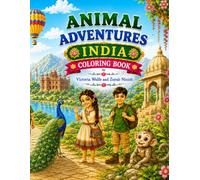 Ilana's Animal Adventures: India (Children's Coloring Books: Jungle Adventures)