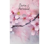 Ilaria’s Notebook: Personalized Diary Journal for Ilaria, Stylish Watercolor Apple Blossom Diary, 6"x 9" 160 Lined Pages