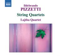 Pizzetti, I. - Ildebrando Pizzetti: String Quartets
