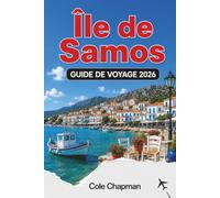 Île de Samos GUIDE DE VOYAGE 2026