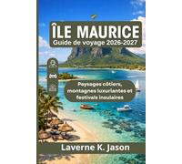 Île Maurice Guide de voyage 2026-2027