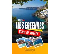 ÎLES ÉGÉENNES GUIDE DE VOYAGE 2026: Découvrez les réseaux de ferries, les villages côtiers et la cuisine régionale à travers l'est de la Grèce