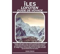 ÎLES LOFOTEN GUIDE DE VOYAGE