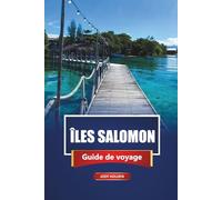 Îles Salomon Guide De Voyage 2026: Découvrez les principales attractions, les plages, les sites de plongée, la culture et les aventures dans le Pacifique Sud