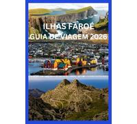ILHAS FAROÉ GUIA DE VIAGEM 2026