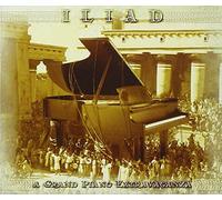 Iliad - A Grand Piano Extravaganza