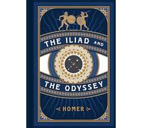 Iliad and the Odyssey (Timeless Classics)