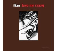 ILIAN: LOVE ME CRAZY - CD