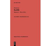 Ilias, vol. I: Rhapsodiae I-XII: 1431 (Bibliotheca scriptorum Graecorum et Romanorum Teubneriana)