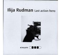 Ilija Rudman - Last Action Hero [12" VINYL]