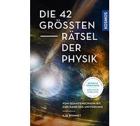 Ilja Bohnet Die 42 größten Rätsel der Physik: Vom Quantenschaum bis (Paperback)