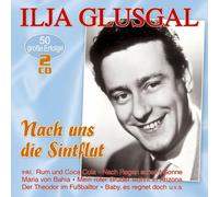ILJA GLUSGAL - NACH UNS DIE SINTFLUT-50 GRO 2 CD NEW