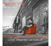 Ilja Ruf Trio Feat. Nils Landgren & Bernd Ruf - Halftime Show