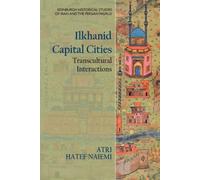 Ilkhanid Capital Cities : Transcultural Interactions