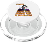 I'll Alow Myself To Be Unhinged Today As A Trick Or A Treat PopSockets PopGrip for MagSafe