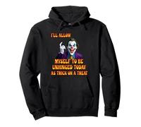 I'll Alow Myself To Be Unhinged Today As A Trick Or A Treat Pullover Hoodie