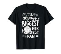 I'll Always Be Her Biggest Fan Volleyball Mom Dad T-Shirt
