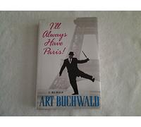 I'll Always Have Paris: A Memoir